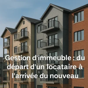 Gestion d'immeuble a Shawinigan